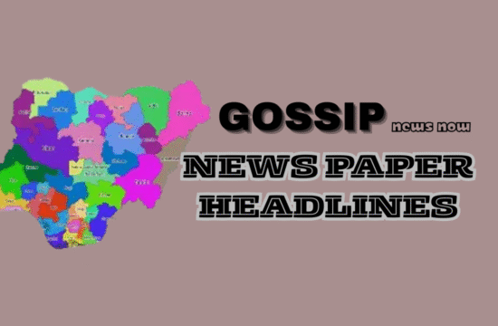 Top Nigerian Newspaper Headlines For Today Tuesday October 28 2025 - Gossip News Now